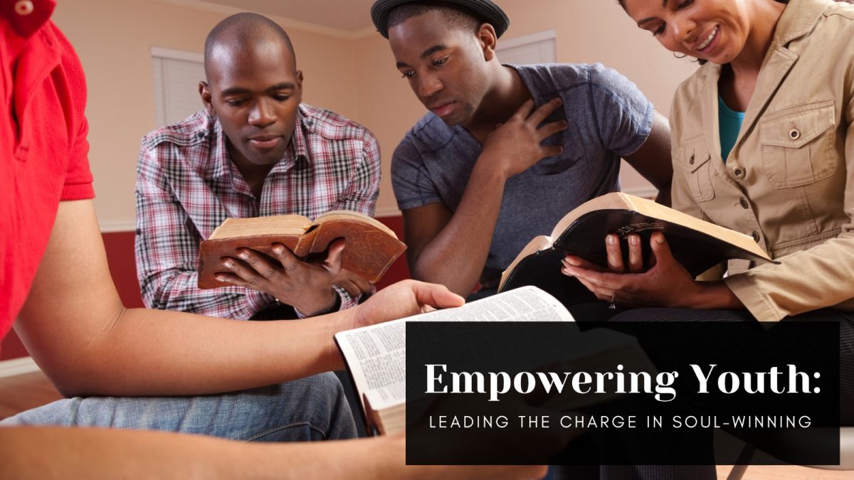 Empowering Youth: Leading the Charge in Soul-Winning