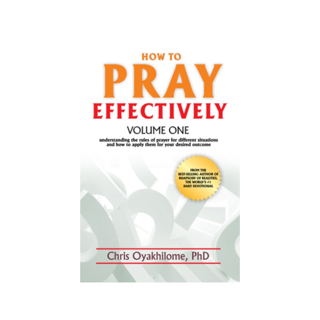 How To Pray Effectively Vol. 1 book cover, Pastor Chris Oyakhilome PhD