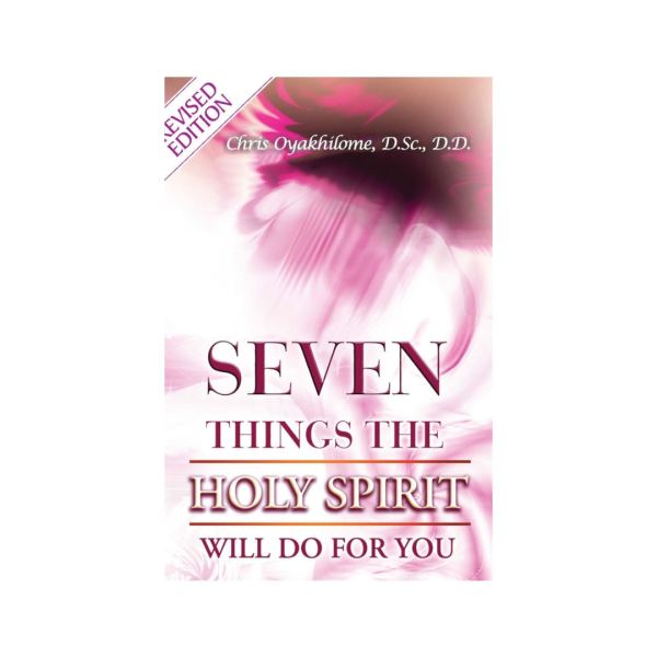 Seven Things The Holy Spirit Will Do For You book cover, Pastor Chris Oyakhilome PhD