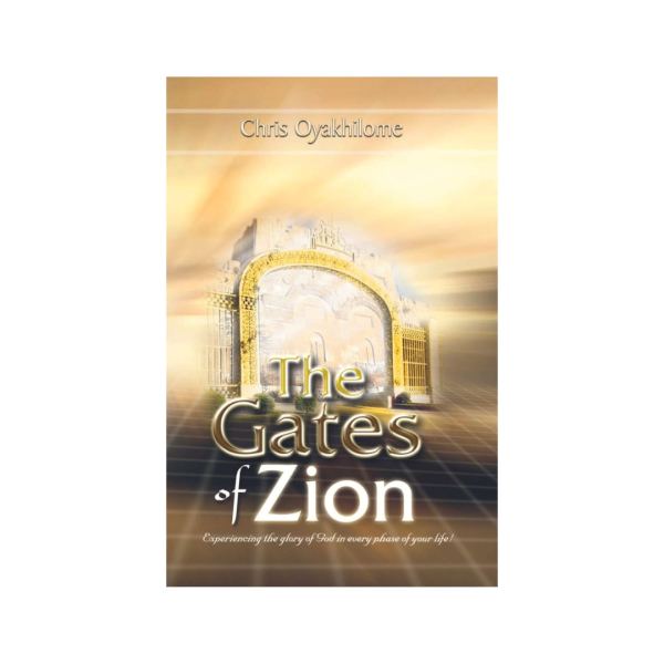 The Gates Of Zion book cover, Pastor Chris Oyakhilome PhD